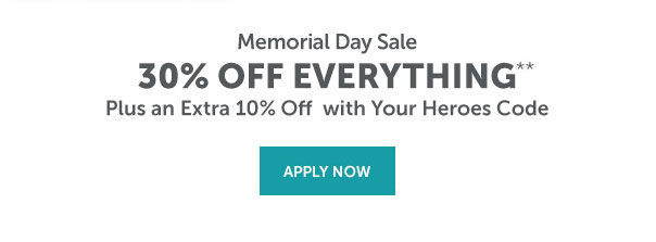 30% Off Everything Plus, An Extra 10% Off for Heroes