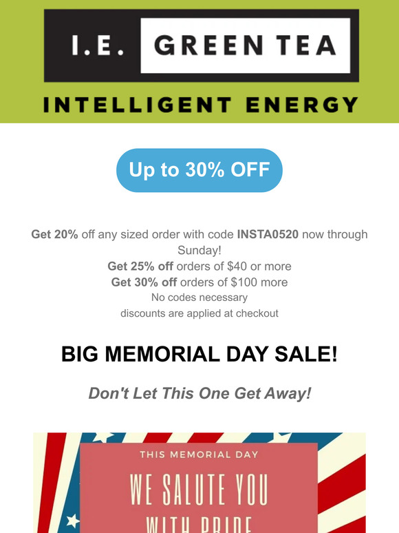 Memorial Day Sale: Up to 30% OFF IE Green Tea!
