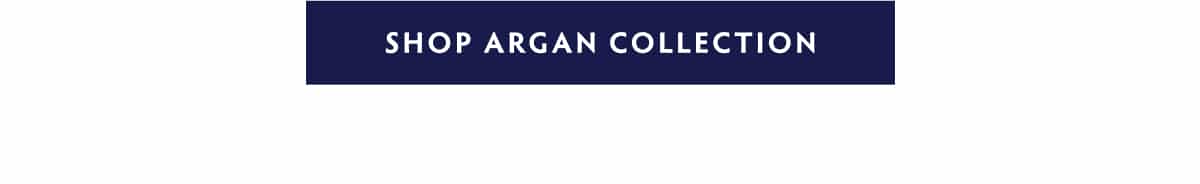 SHOP ARGAN COLLECTION