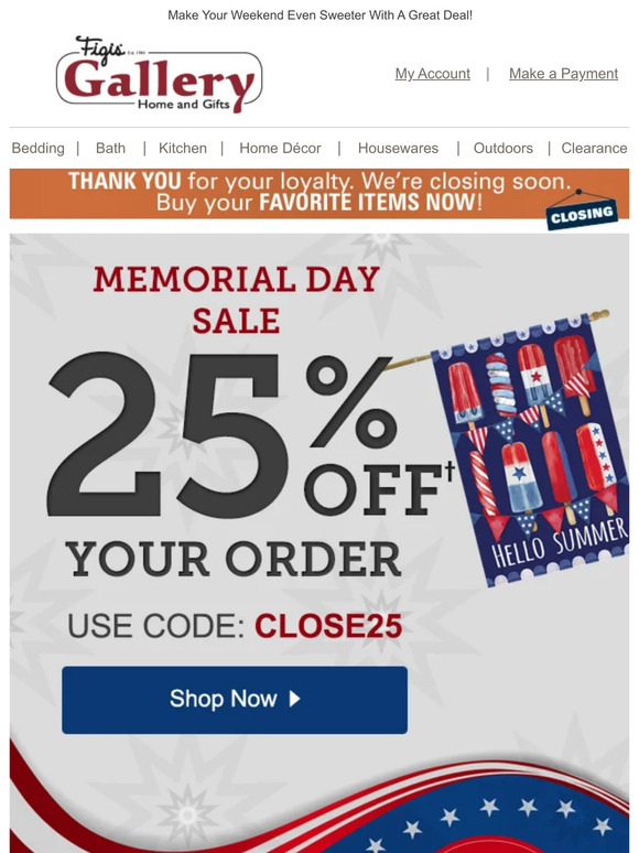 Take 25% Off Your Order, It's Memorial Day!