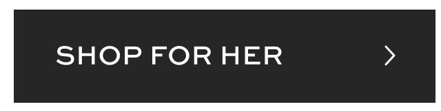 Shop for Her