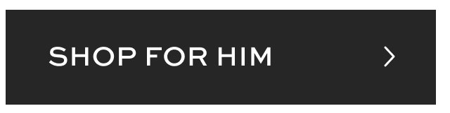 Shop for Him
