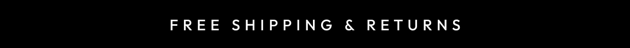 Free Shipping & Returns