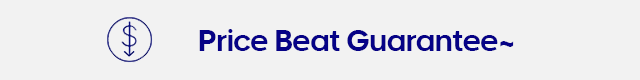 Price Beat Guarantee~