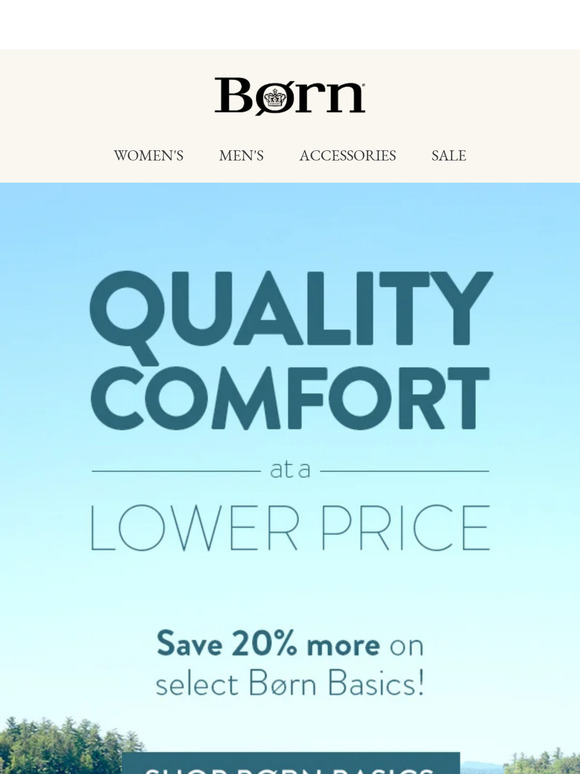 Born Basics: Quality shoes at a comfortable price.