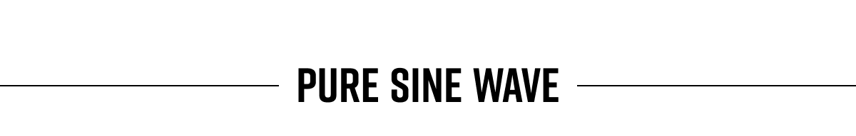 Pure Sine Wave