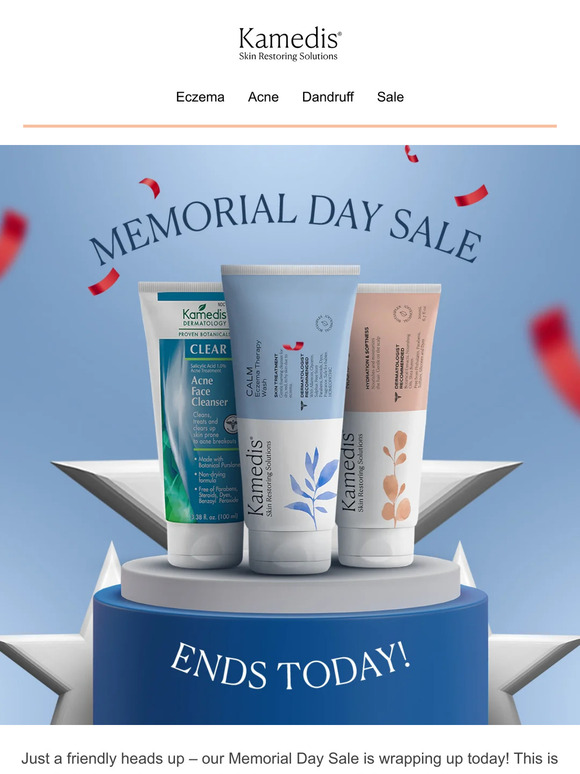 Final Hours! Our Memorial Day Sale Ends Today.