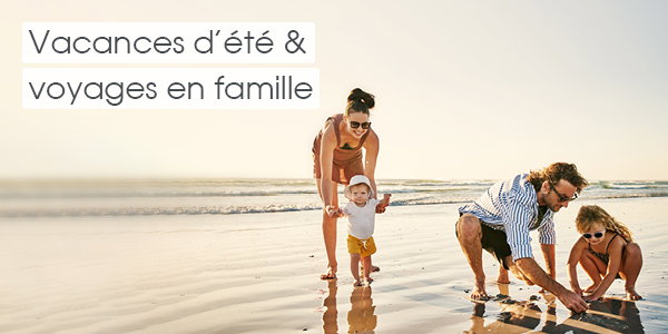 Vacances d'été et voyages en famille