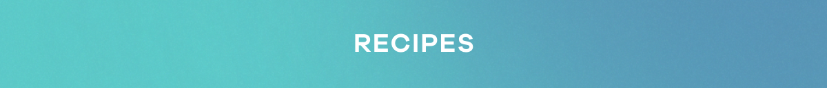 RECIPES