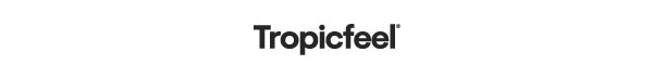 Tropicfeel