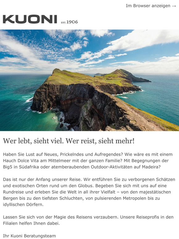 Wer lebt, sieht viel. Wer reist, sieht mehr!