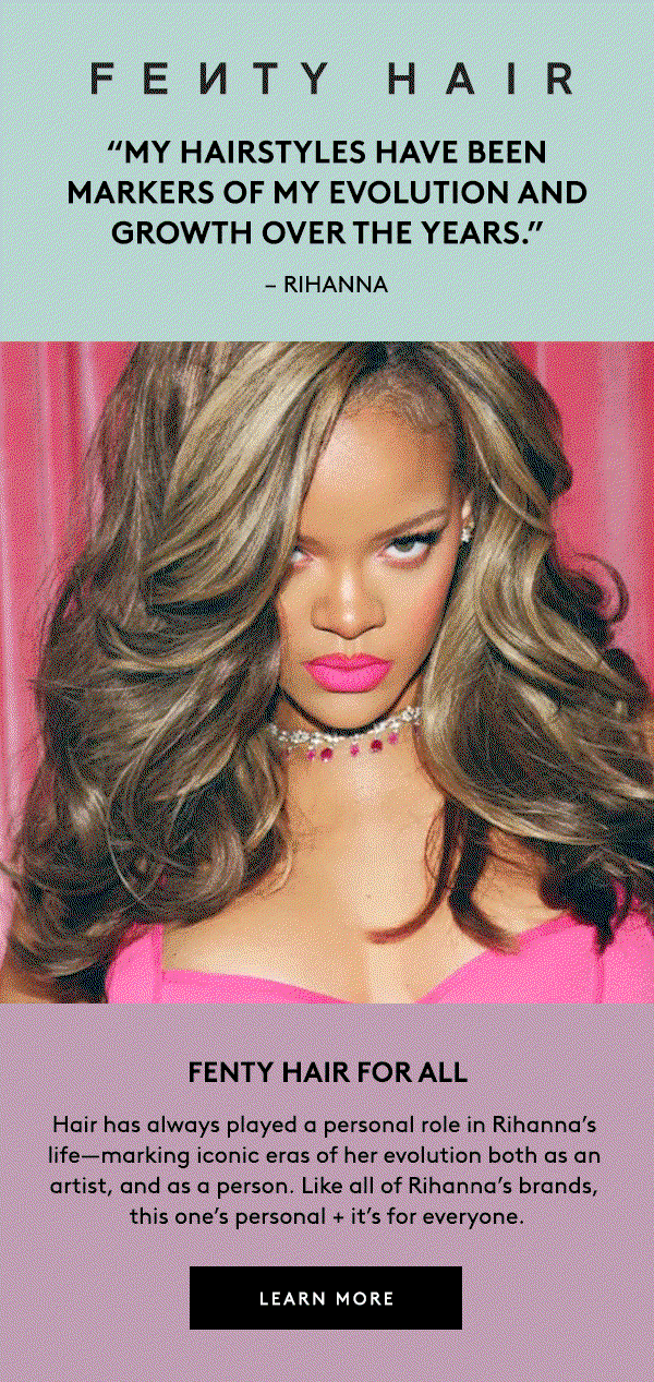 BEHIND FENTY HAIR