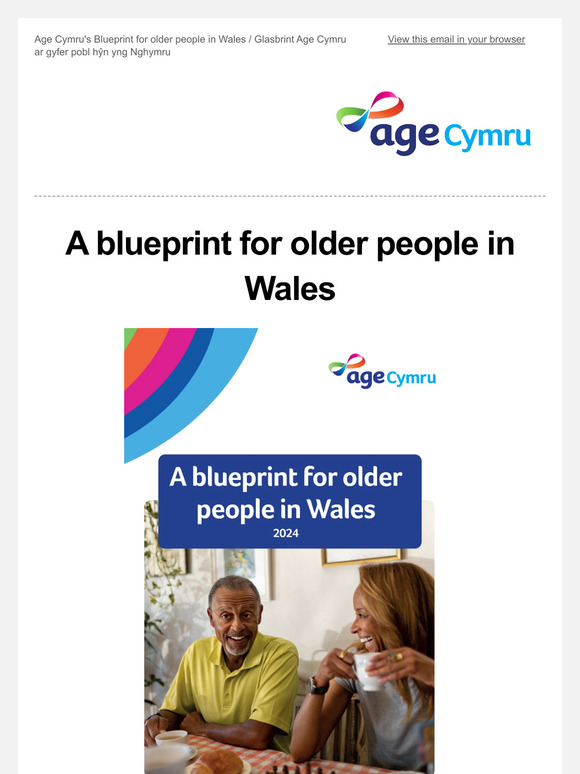Age Cymru's General Election Blueprint for older people across Wales/ Glasbrint Age Cymru ar gyfer pobl hŷn yng Nghymru am yr Etholiad Cyffredinol