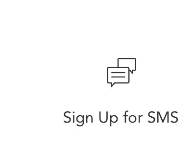 Sign Up For SMS