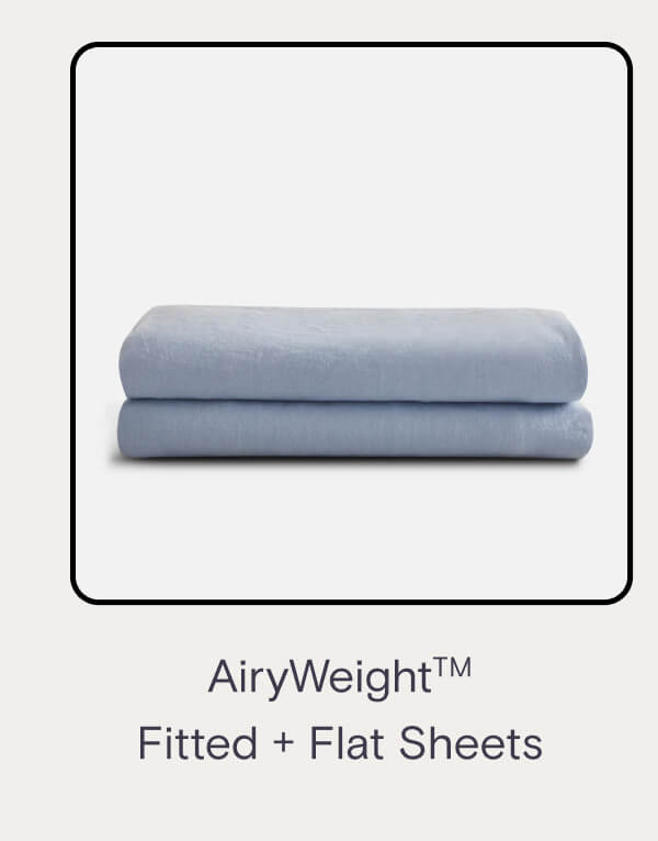 AiryWeight™ Fitted & Flat Sheets