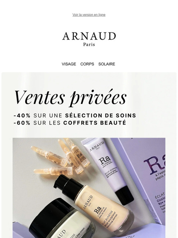 Ventes privées Arnaud Paris : profitez de -40% sur sélection de soins et -60% sur les coffrets cadeaux ✨