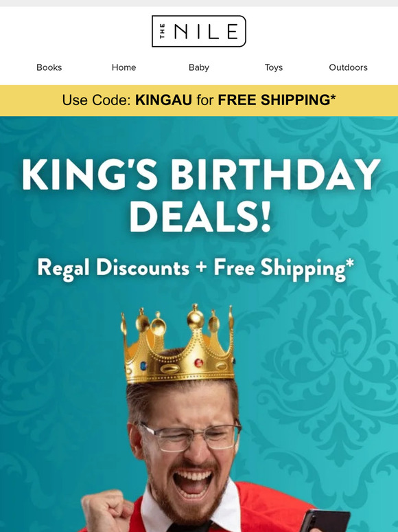 👑 Celebrate the King's Birthday with Royal Deals!