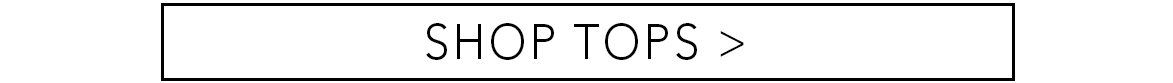 Shop tops | Marissa Webb