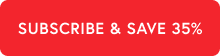 Subscribe & Save 35%