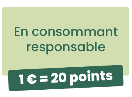 En consommant d'occasion  : 1€ = 20 points
