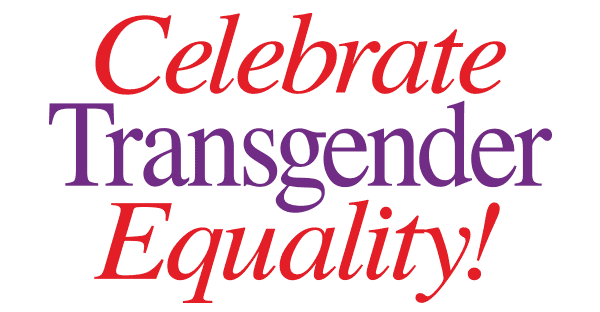 Celebrate Transgender Equality