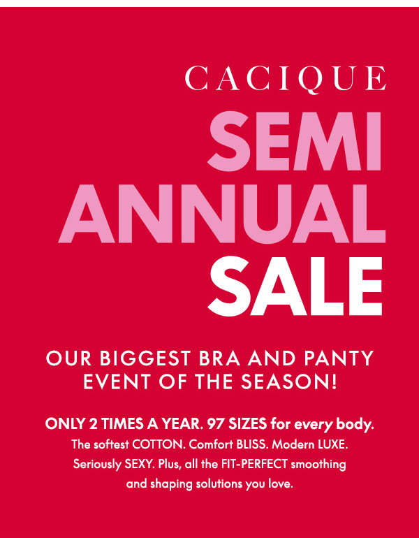 Cacique Semi Annual Sale