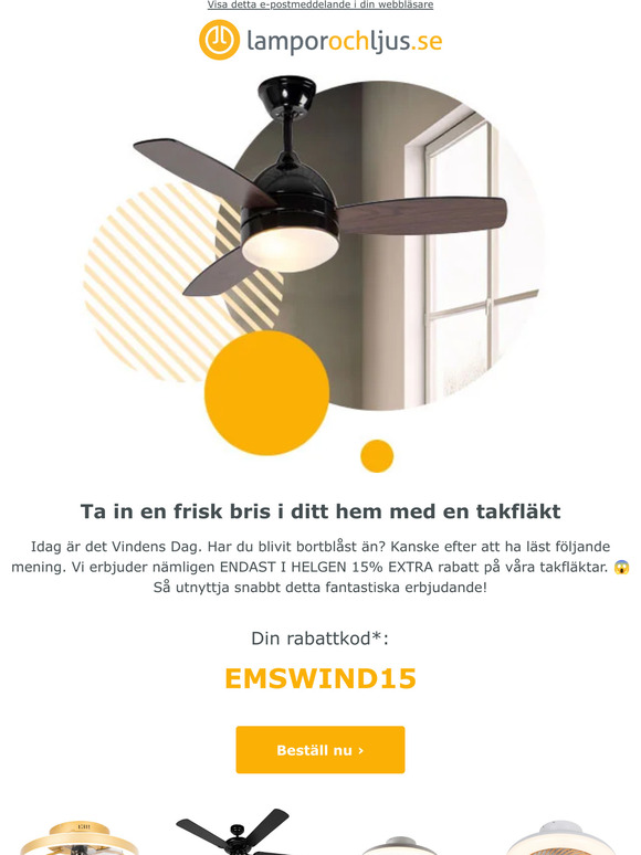Nu 15% EXTRA rabatt på våra takfläktar