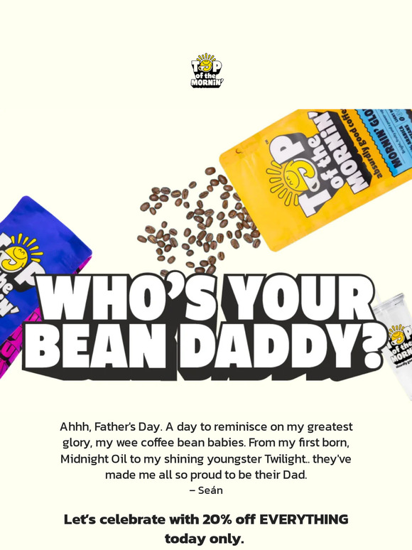 Top of the Mornin Coffee: Who’s Your Bean Daddy? | Milled