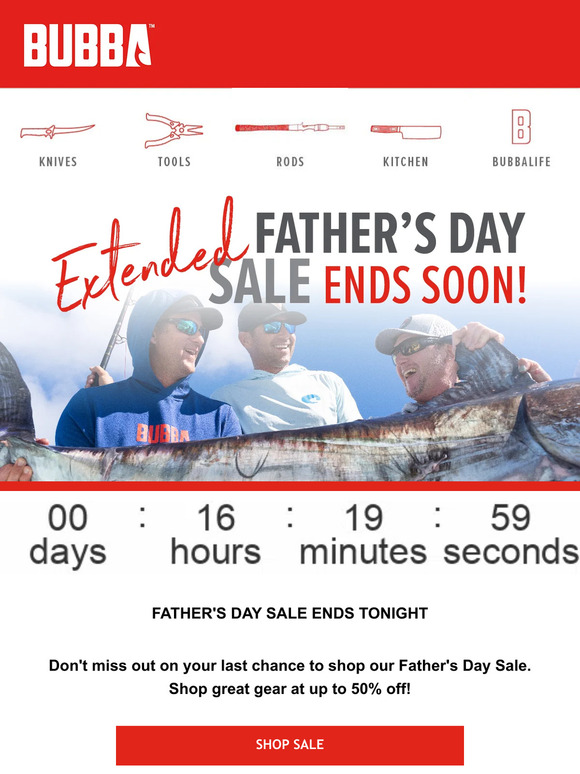 Father's Day Sale Ends Tonight!