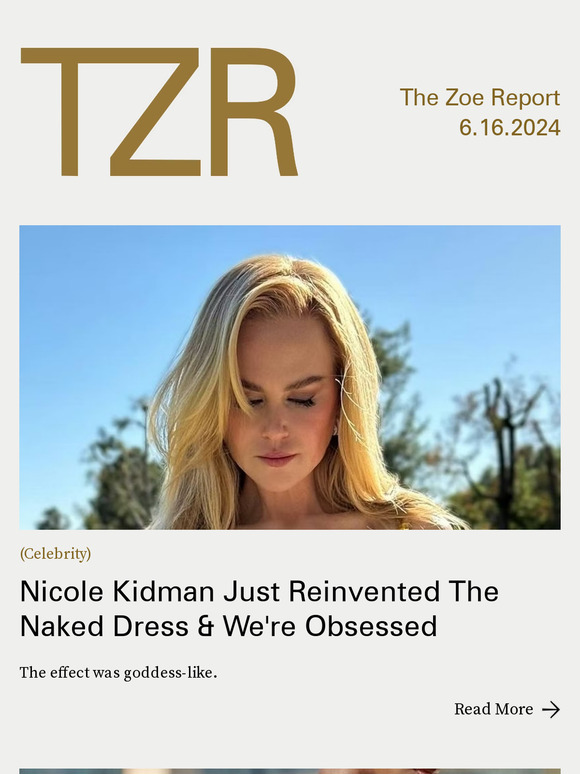 The Zoe Report: Nicole Kidman Just Reinvented The Naked Dress & We're