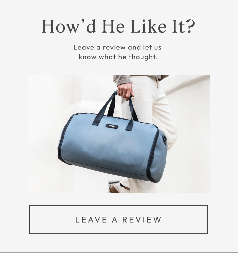 How'd He Like It? Leave a review.