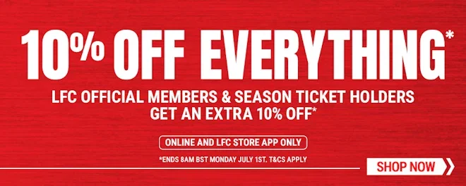 10% off everything for LFC Official Members and Season Ticket Holders