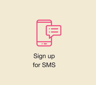 Sign Up For SMS