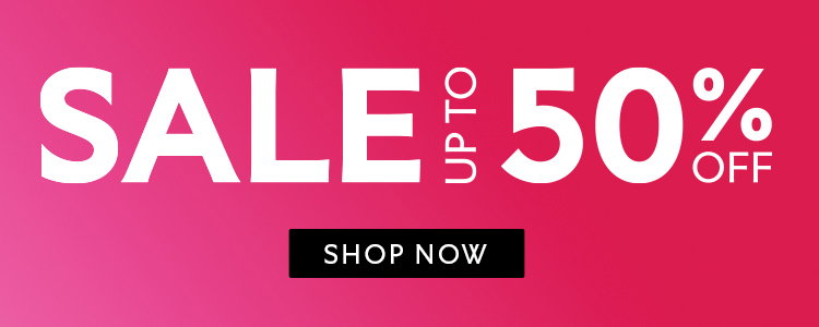 Sale up to 50% off. Shop now.