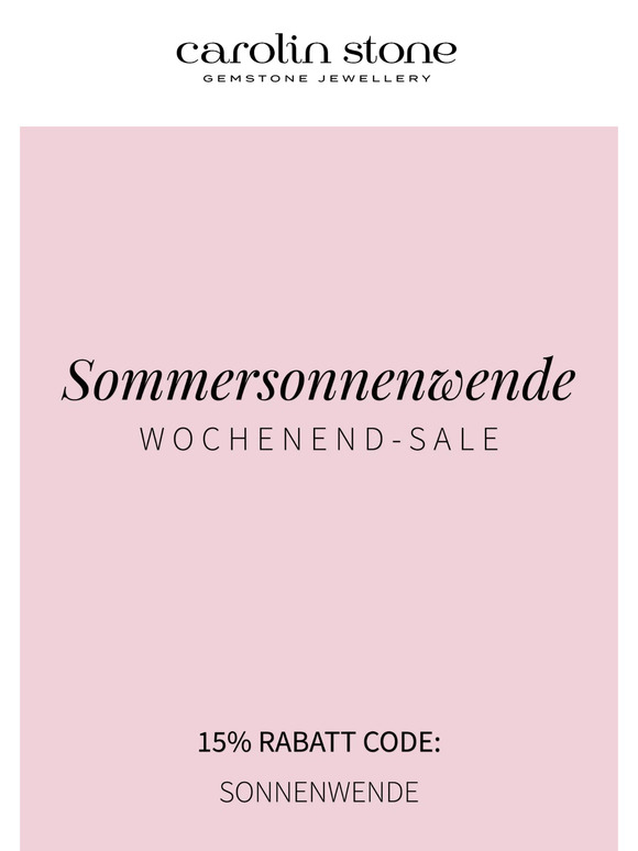 Sommersonnenwende -  ☀️ Wochenend Sale ☀️ 15% Rabatt auf alles. Code: Sonnenwende