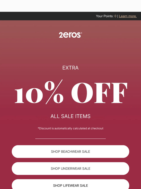 2EROS: Extra, Extra: EXTRA 10% Off All Sale Items | Milled
