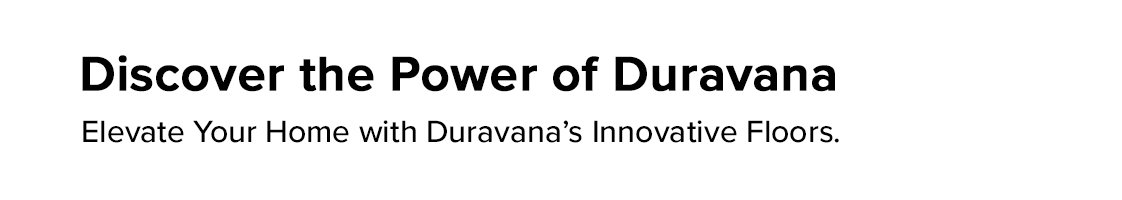 Discover the Power of Duravana