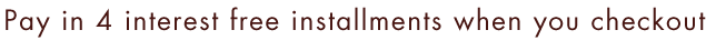 4 interest-free installments when you check out