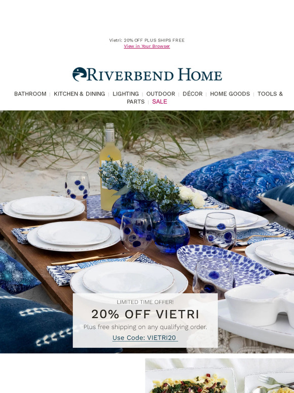 Riverbend Home Celebrate Alfresco Dining with VIETRI 20 Off Plus