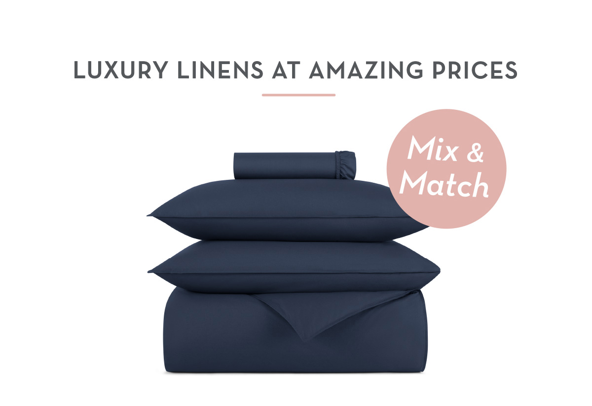 Mix & Match - LUXURY LINENS AT AMAZING PRICES