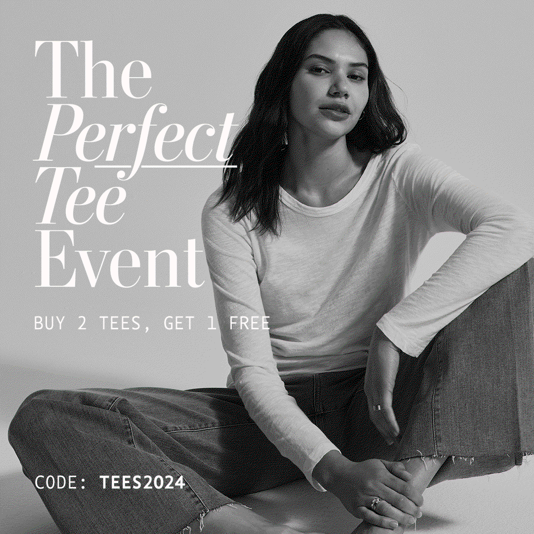 THE PERFECT TEE EVENT. BUY 2 TEES, GET 1 FREE. CODE: TEES2024