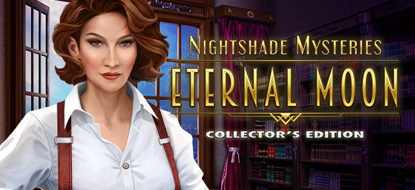 Nightshade Mysteries: Eternal Moon Collector's Edition