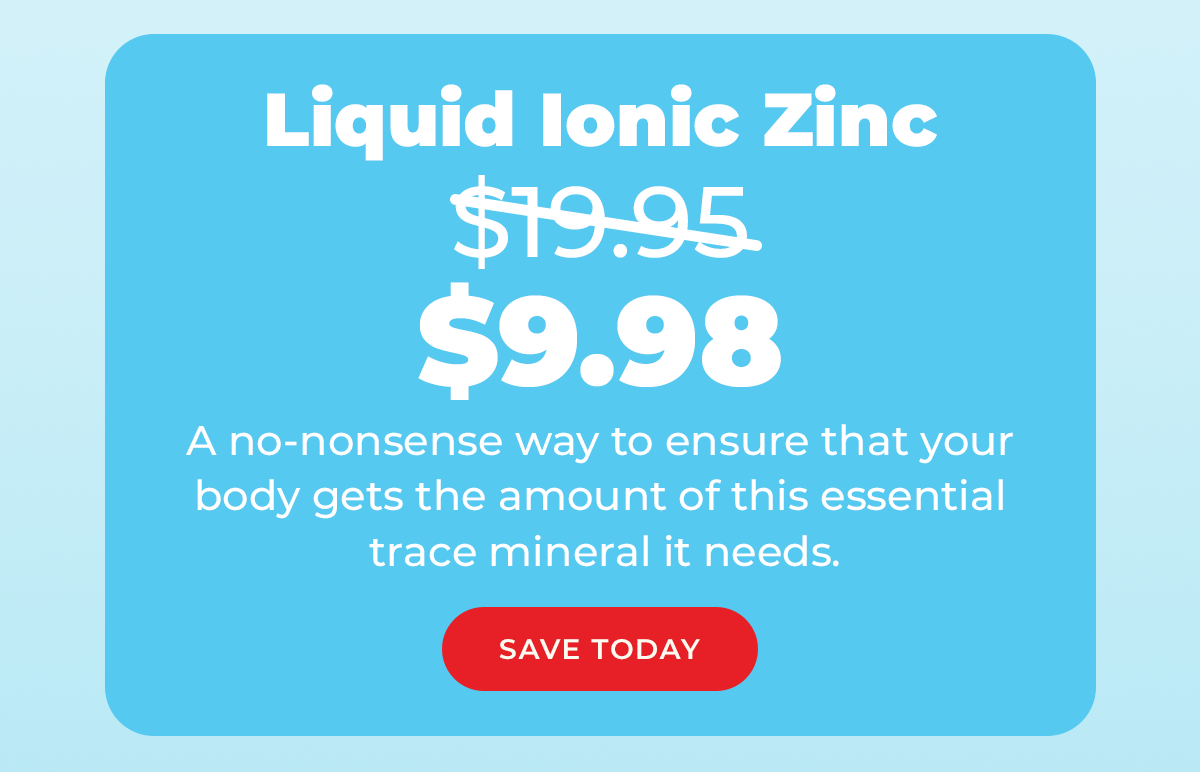 LIQUID IONIC ZINC SAVE TODAY