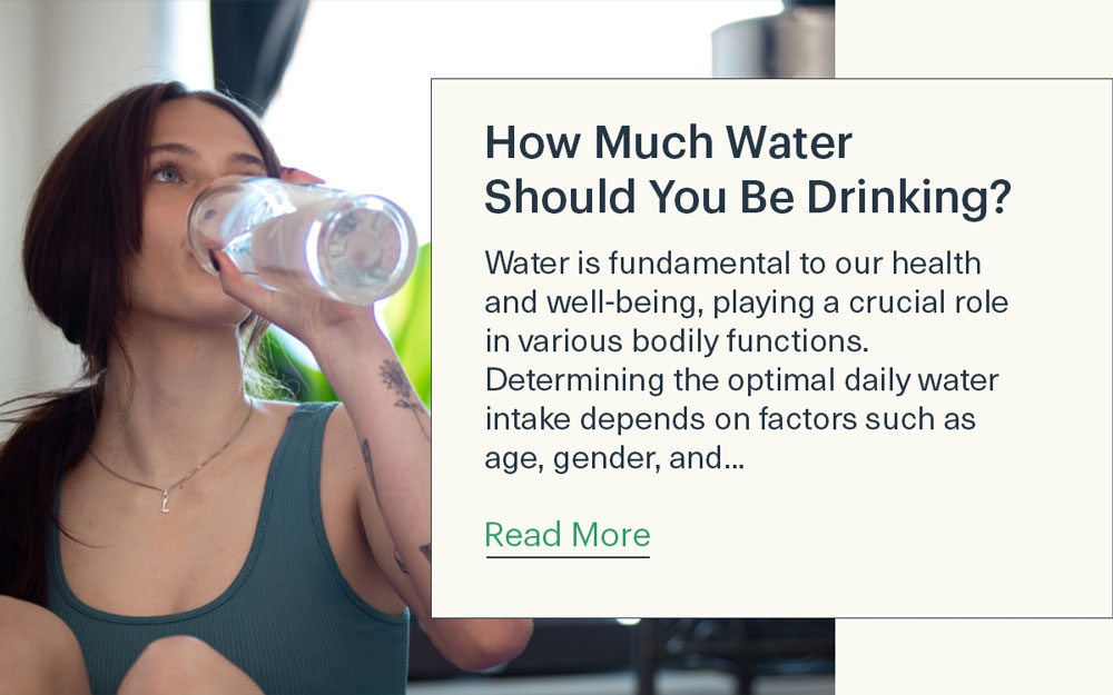 How Much Water Should You Be Drinking