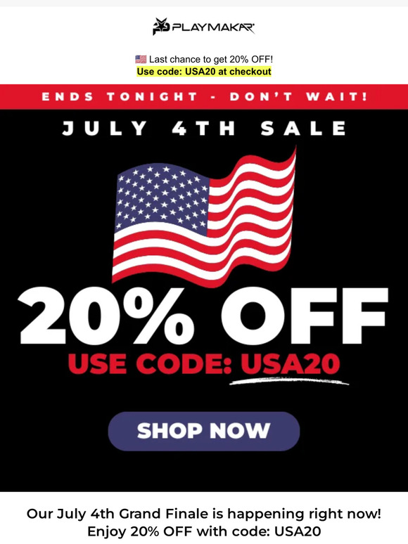 🎆 20% OFF July 4th Ends Tonight