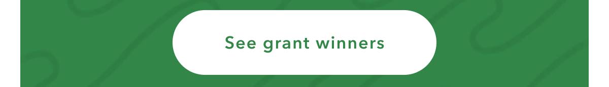 See grant winners