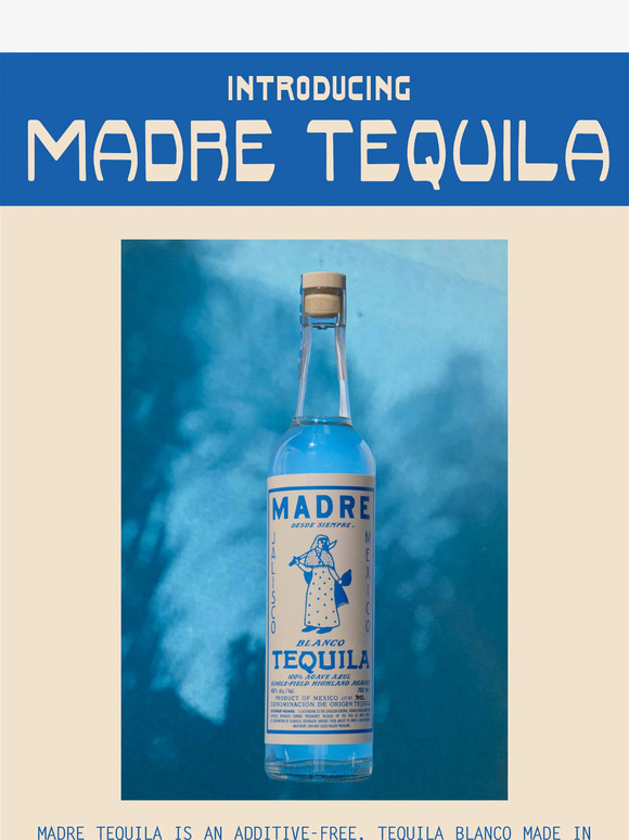 Introducing Madre Tequila