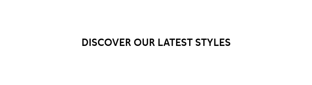 Discover Out Latest Styles