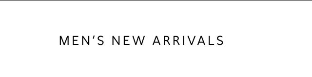 Men's New Arrivals