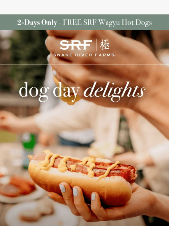 Snake River Farms: FREE🌭 SRF🌭 WAGYU🌭 HOT🌭 DOGS 🌭 | Milled